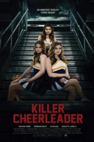 Killer Cheerleader : นักฆ่าเชียร์ลีดเดอร์ (2020) [พากย์ไทย]